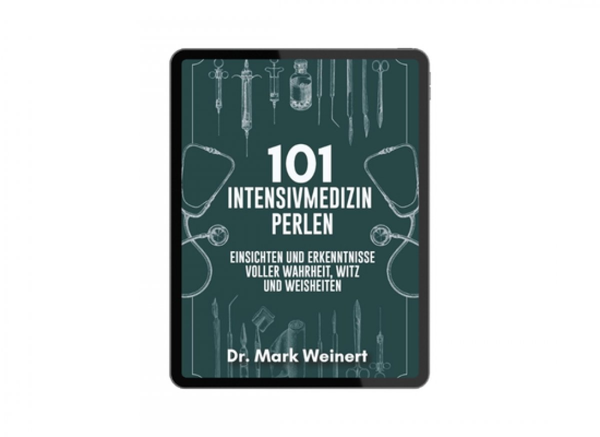 101 Intensivmedizin Perlen Buch - Autor Dr. Mark Weinert