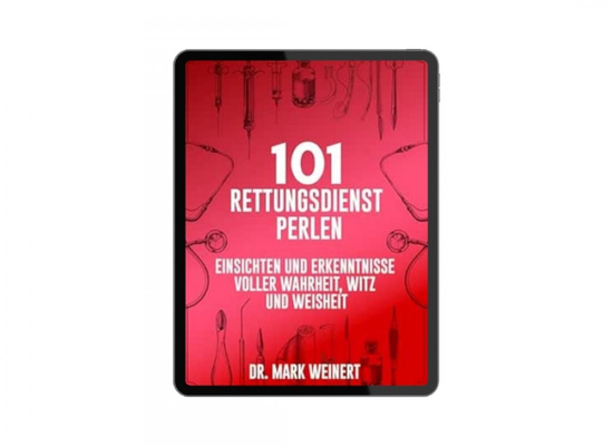 101 Rettungsdienst Perlen Buch - Autor Dr. Mark Weinert
